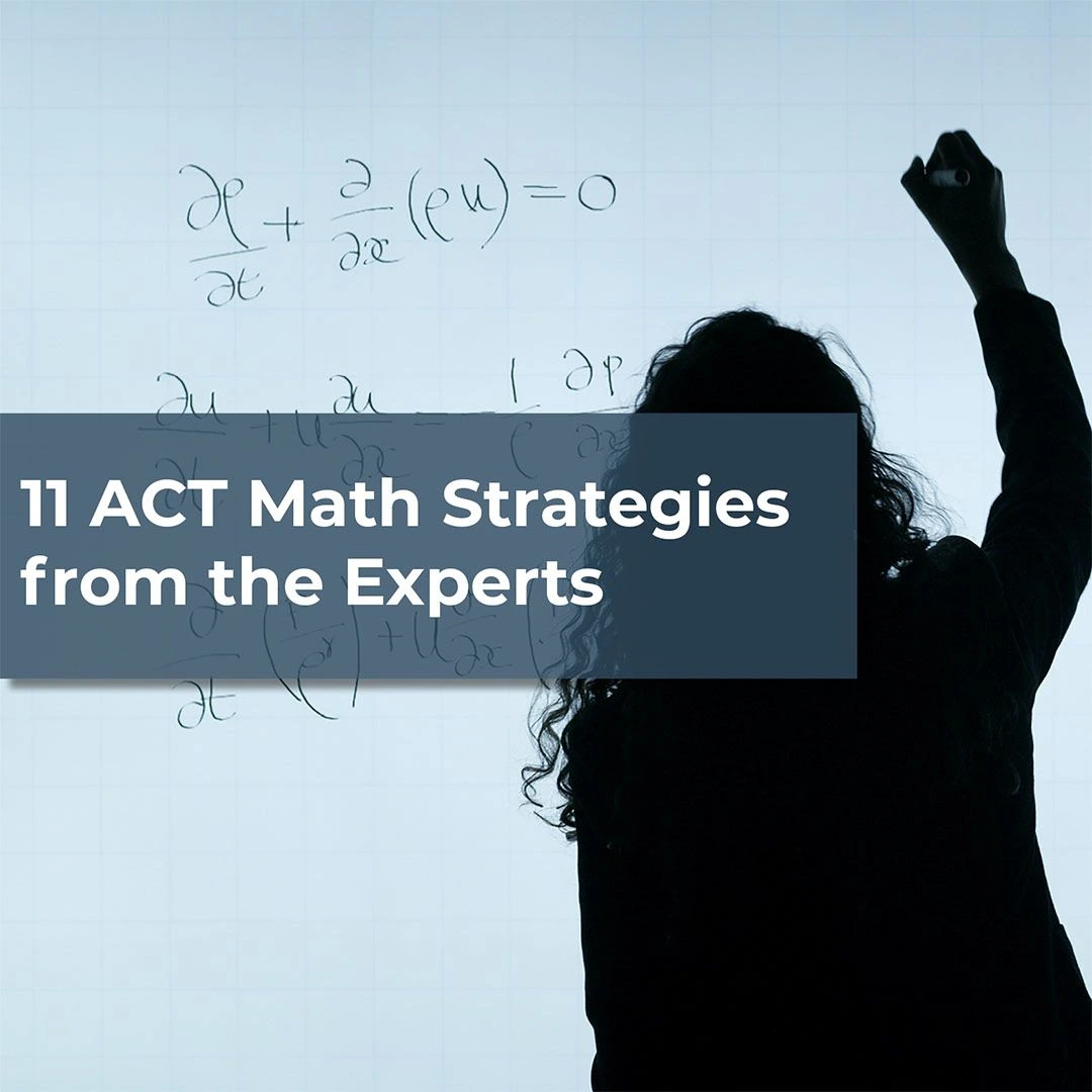 11 ACT Math Strategies from the Experts